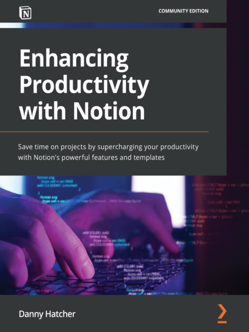 Title details for Enhancing Productivity with Notion by Danny Hatcher - Wait list